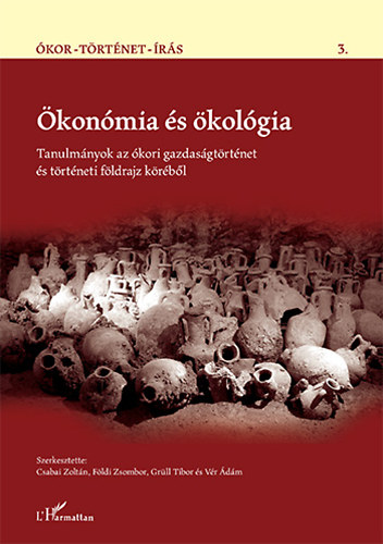 Grll Tibor (szerk.); Vr dm; Csabai Zoltn; Fldi Zsombor - konmia s kolgia