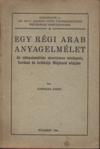 Schindler József - Egy régi arab anyagelmélet