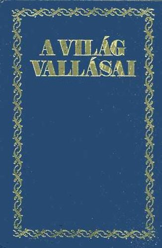 Szimonidesz Lajos - A vilg vallsai I. ktet (reprint)