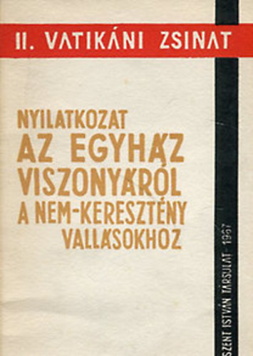 II.Vatikni Zsinat nyilatkozat az Egyhz viszonyrl a nem-keresztn