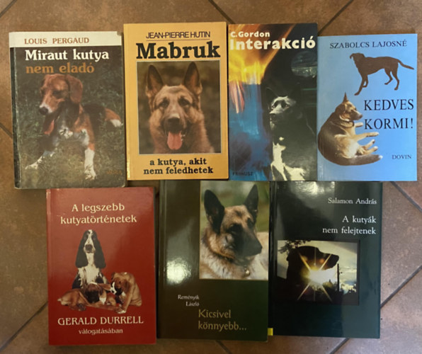 Rem�nyik L�szl�, Salamon Andr�s, Louis Pergaud, Jean-Pierre Hutin, C. Gordon, Szabolcs Lajosn� - 7 db k�nyv sz�vszor�t� kutyat�rt�netekkel - A legszebb kutyat�rt�netek, Kicsivel k�nnyebb..., A kuty�k nem felejtenek, Miraut kutya nem elad�, Mabruk, a kutya, akit nem feledhetek, Interakci�, Kedves Kormi!
