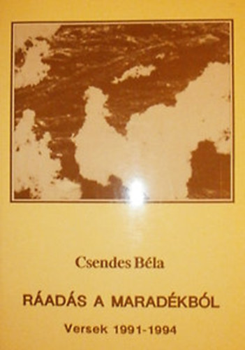 Csendes B�la - R�ad�s a marad�kb�l