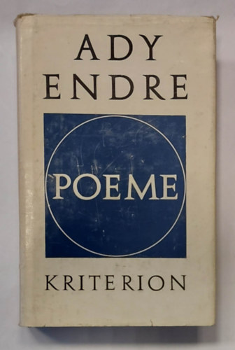 Ady Endre, Paul Drumaru, Marin Sorescu, Szeml�r Ferenc - Poeme (Ady Endre versek, rom�n nyelven)