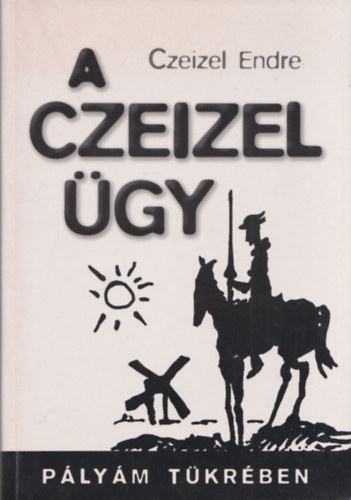 Dr Czeizel Endre - A Czeizel gy (dediklt)