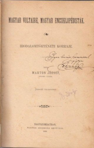 Marton Jzsef - Magyar Voltaire, magyar encziklopdistk. Irodalomtrtneti korrajz.