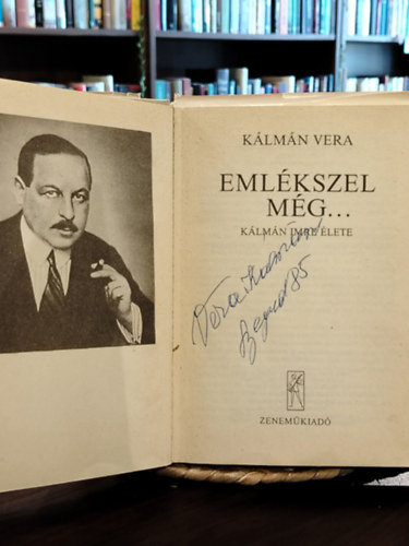 Kálmán Vera - Emlékszel még... (Kálmán Imre élete)