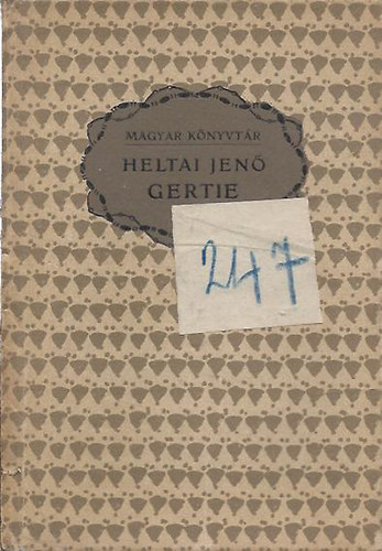 Heltai Jen - Gertie s egyb trtnetek