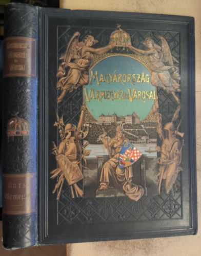 Dr. Borovszky Samu - Magyarorsz�g V�rmegy�i �s V�rosai: Bars V�rmegye