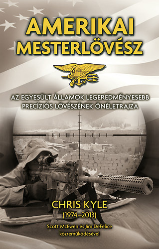 Kyle, Chris - Amerikai mesterl�v�sz