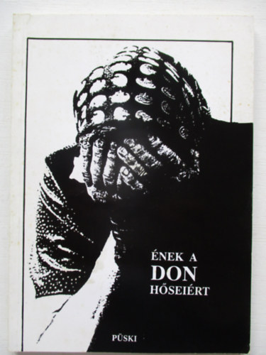 Bobory Zoltn (szerk.) - nek a Don hseirt (Versek s emlkezsek)