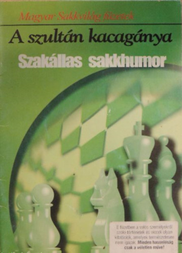 Nmeth Zoltn - A szultn kacagnya (Szakllas sakkhumor)