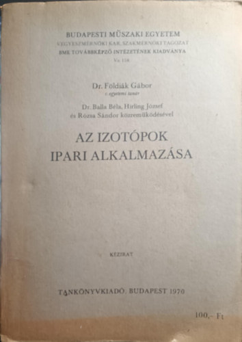 Dr. Fldik Gbor (szerk.) - Az izotpok ipai alkalmazsa - Kzirat