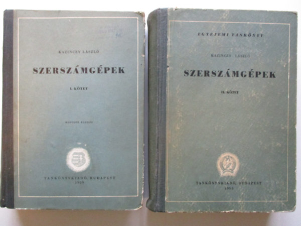 Kazinczy Lszl - Szerszmgpek I-II. - egyetemi tanknyv
