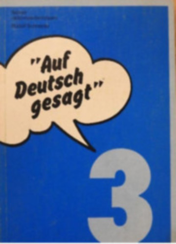 Rudolf Schneider - "Auf Deutsch gesagt" - gy mondjk nmetl 3
