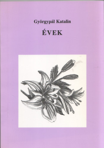 Gy�rgyp�l Katalin - �vek - H�rom sz�nj�t�k