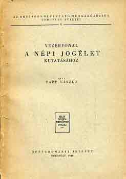 Papp Lszl - Vezrfonal a npi joglet kutatshoz