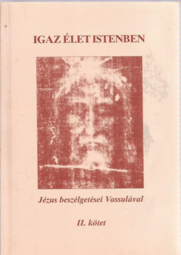 Vassula Ryden - Igaz �let Istenben - J�zus besz�lget�sei Vassul�val II.