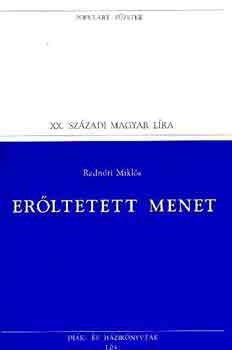 Radnóti Miklós - Erőltetett menet (populart)