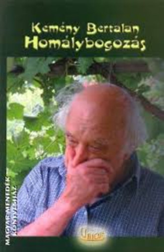 Kemny Bertalan (Szerk.) - Homlybogozs