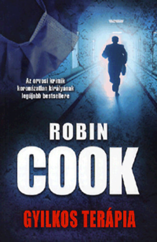 Robin Cook, Fordító Cserna György - Gyilkos terápia - Robin Cook