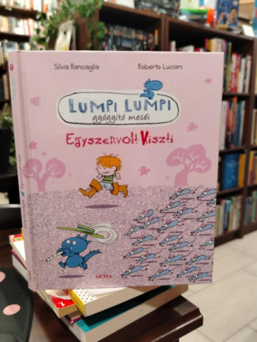 Silvia Roncaglia, Luciani Roberto - Lumpi Lumpi gy�gy�t� mes�i - Egyszervolt hiszti