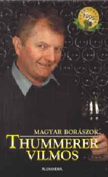 Dlusztus Imre - Magyar borászok - Thummerer Vilmos