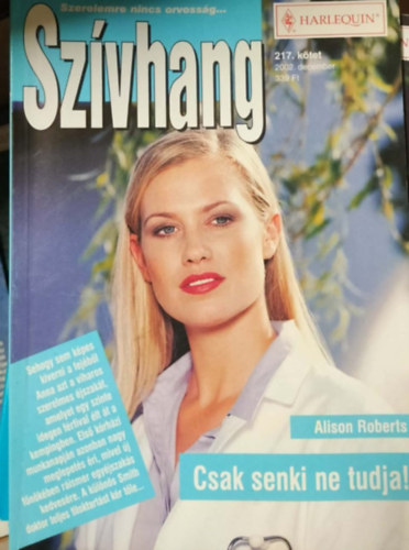 Alison Roberts - Szívhang 217. kötet - Csak senki ne tudja!