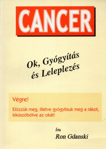 Gdanski, Ron - Cancer - Ok, Gy�gy�t�s �s Leleplez�s