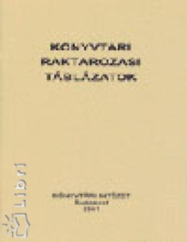 Rnai Tams (szerk.) - Knyvtri raktrozsi tblzatok