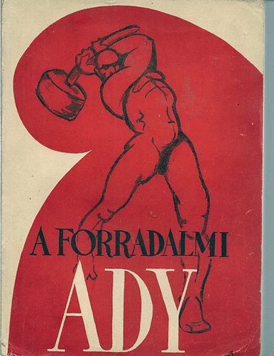 Erddy Jnos-Dr. Szalai Sndor - A forradalmi Ady