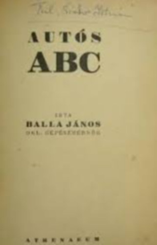 Balla János - Autós abc