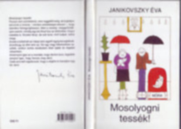 Janikovszky �va - �r�lj, hogy fi�!  + Mosolyogni tess�k! (2db k�nyv)