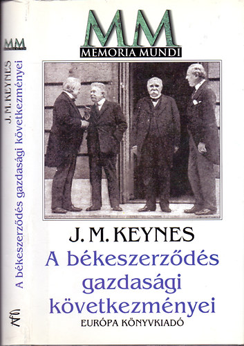 J.M. Keynes - A bkeszerzds gazdasgi kvetkezmnyei