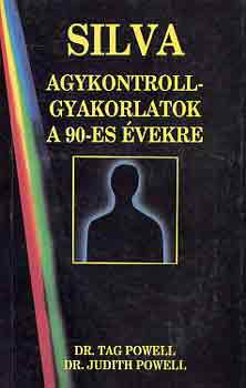 Tag s Judith Powell - Silva: Agykontrollgyakorlatok a 90-es vekre