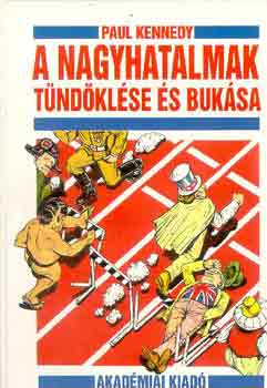 Paul Kennedy - A nagyhatalmak t�nd�kl�se �s buk�sa