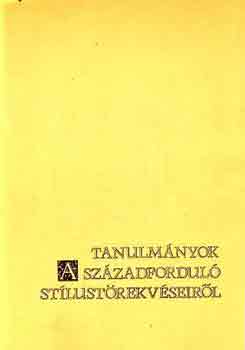 Fbin Pl (szerk.), Szathmri Istvn (szerk.) - Tanulmnyok a szzadfordul stlustrekvseirl