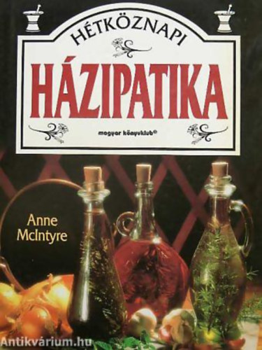 Anne McIntyre - Htkznapi hzipatika