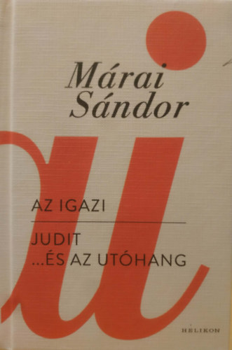 M�rai S�ndor - Az igazi - Judit... �s az ut�hang