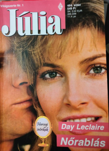 Day Leclaire - Júlia 464. kötet - Nőrablás