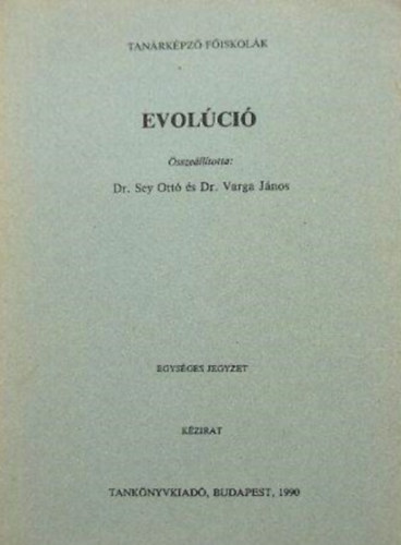 Dr. Sey Ott� - Dr. Varga J�nos (�ssze�ll.) - Evol�ci�