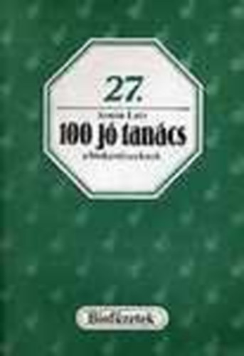 Armin Lutz - 100 j� tan�cs a biokert�szeknek (biof�zetek 27.)