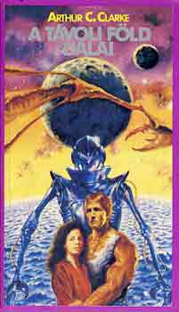 Arthur C. Clarke - A távoli Föld dalai