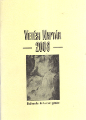 Maria Thun, Matthias K. Thun - Vetsi Naptr 2008