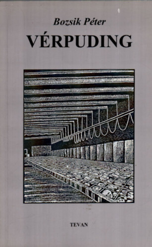 Bozsik Péter - Vérpuding