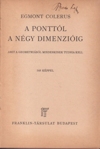 Egmont Colerus - A ponttól a négy dimenzióig