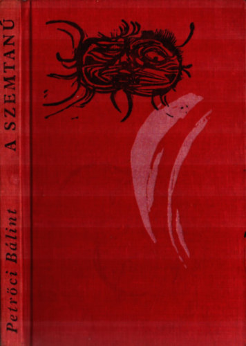 Petrőci Bálint - A szemtanú