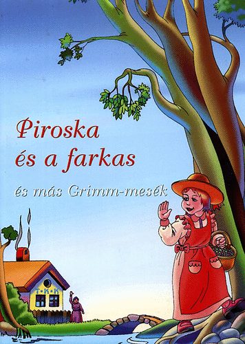 Piroska s a farkas s ms Grimm-mesk