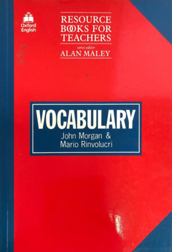 Rinvolucri, Mario, Morgan, John - Resource Books for Teachers - Vocabulary