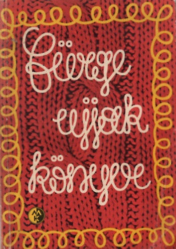 Villányi Emilné - Fürge ujjak könyve 1974