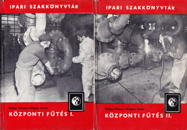 Milley Vilmos-V�lgyes Istv�n - K�zponti f�t�s I-II.